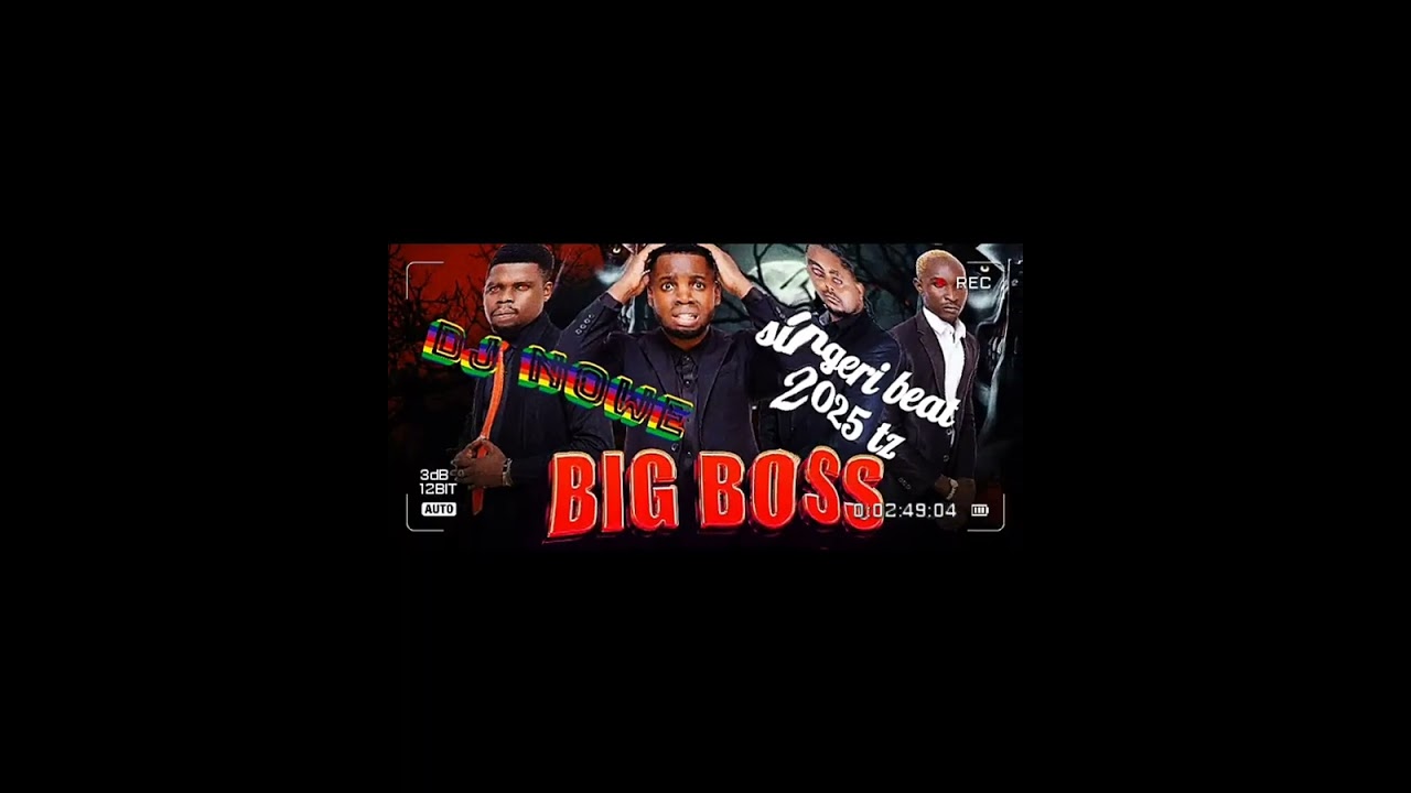 Dj Nowe ..BIG BOSS singeri beat misemo 2025 funga mwaka_ Namkubali clam vevo