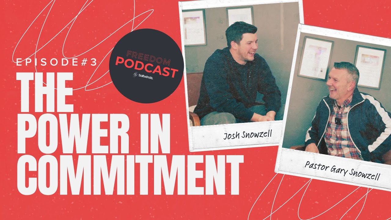 Freedom Podcast | 2025 | Episode 03 - The Power In Commitment