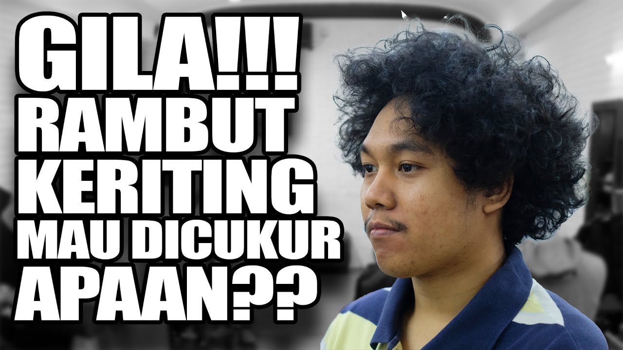 TUTORIAL POTONG RAMBUT KERITING
