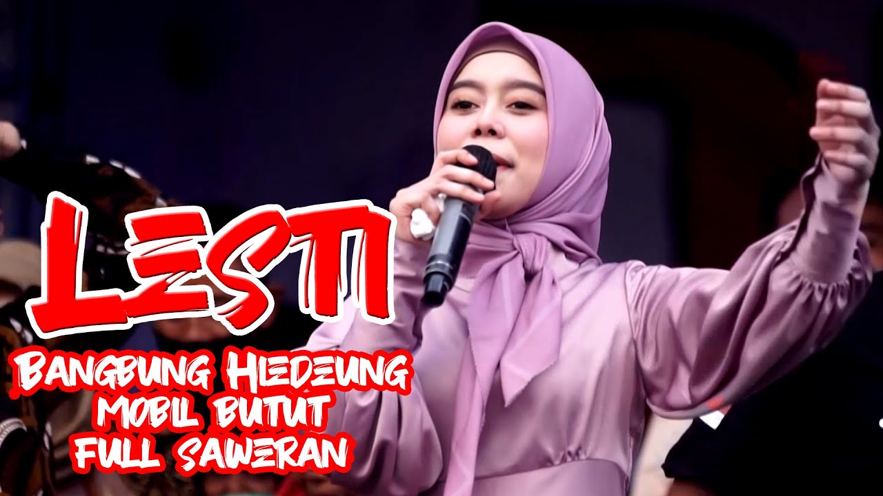 LESTI - BANGBUNG HIEDENG MOBIL BUTUT FULL SAWER BLANDONGAN BREBES