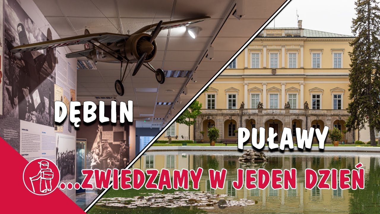 DĘBLIN MUZEUM SIŁ POWIETRZNYCH, PUŁAWY PAŁAC MUZEUM CZARTORYSKICH. CO WARTO ZOBACZYC, ATRAKCJE