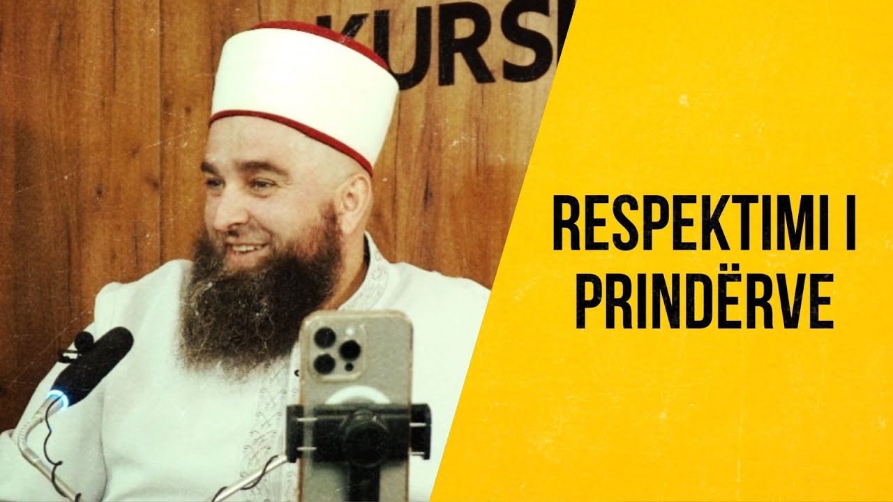 Respekti ndaj Prindërve | Hoxhë Ernes Goga