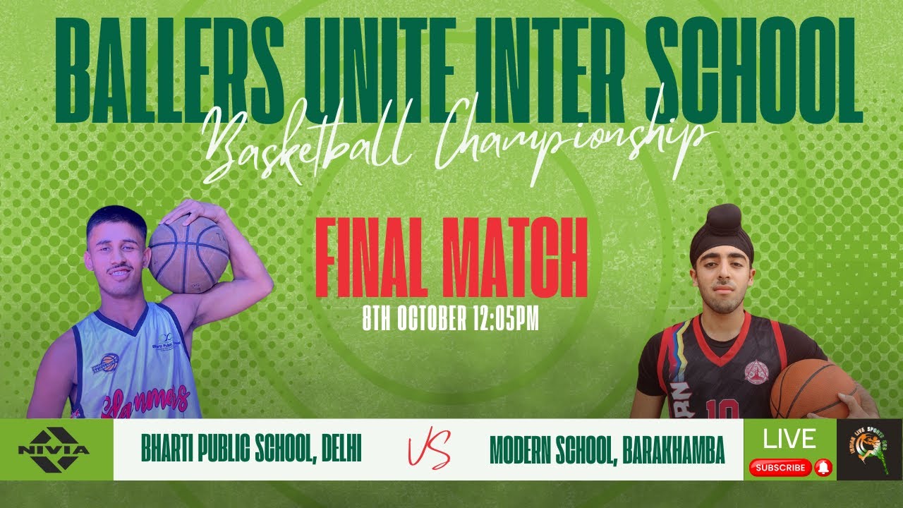LIVE 🔴 || FINAL MATCH || BHARTI PUBLIC SCHOOL, DELHI VS MODERN SCHOOL, BARAKHAMBA | BALLERS UNITE