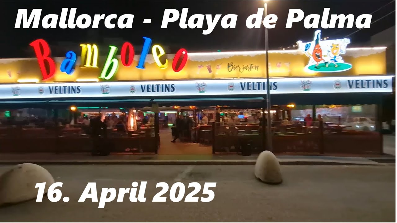 Playa de Palma Kompakt - Tag & Nacht am Ballermann | Mallorca | VLOG 16.04.25 |