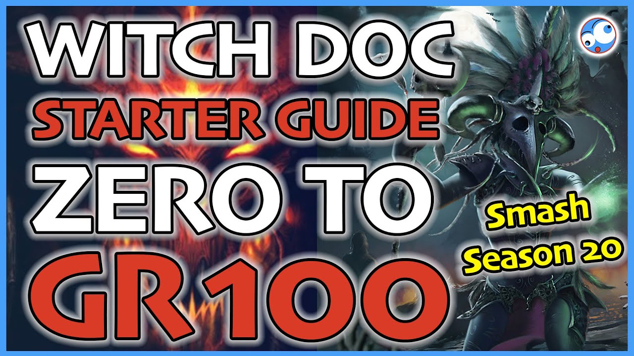 Diablo 3 Season 20 Witch Doctor Starter Guide: Level 1 to GR100 (Arachyr & Mundunugu) Patch 2.6.8
