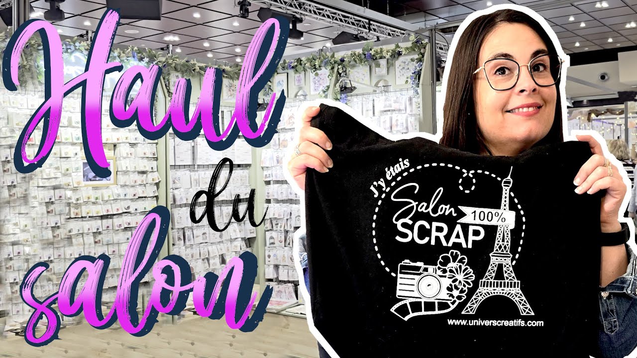 Haul 100% Scrapbooking Paris Port Marly
