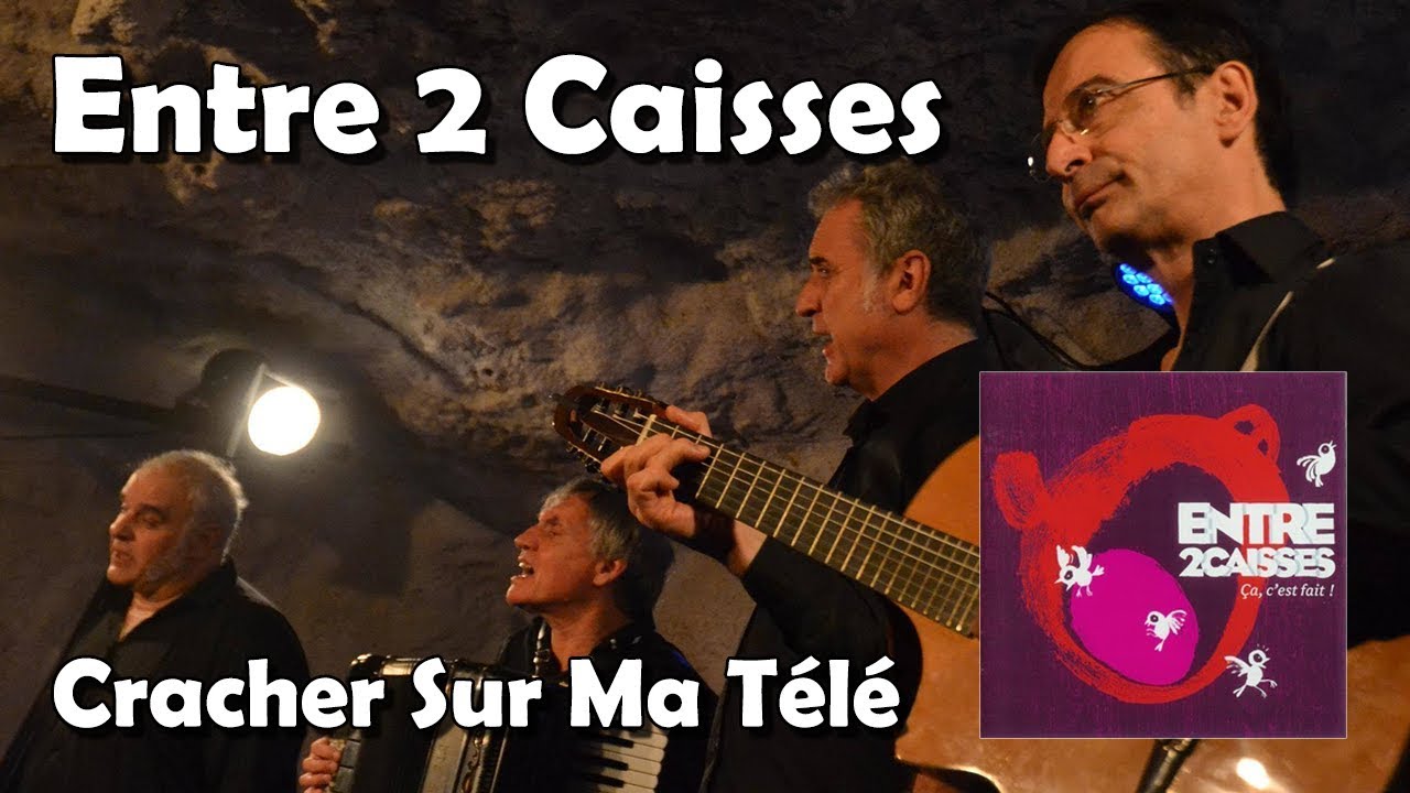 Cracher Sur Ma Télé - Entre 2 Caisses (HQ)
