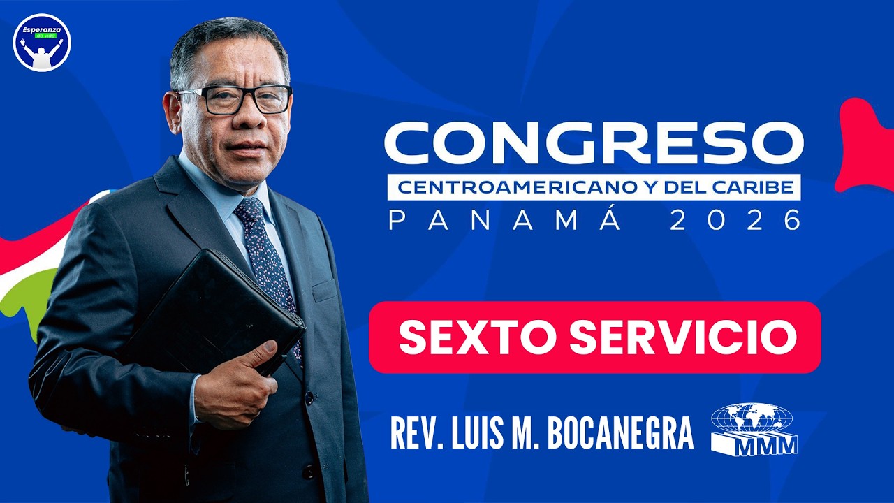 SEXTO SERVICIO | CONGRESO CENTROAMERICANO PANAMÁ 2026 | BETHEL TELEVISION