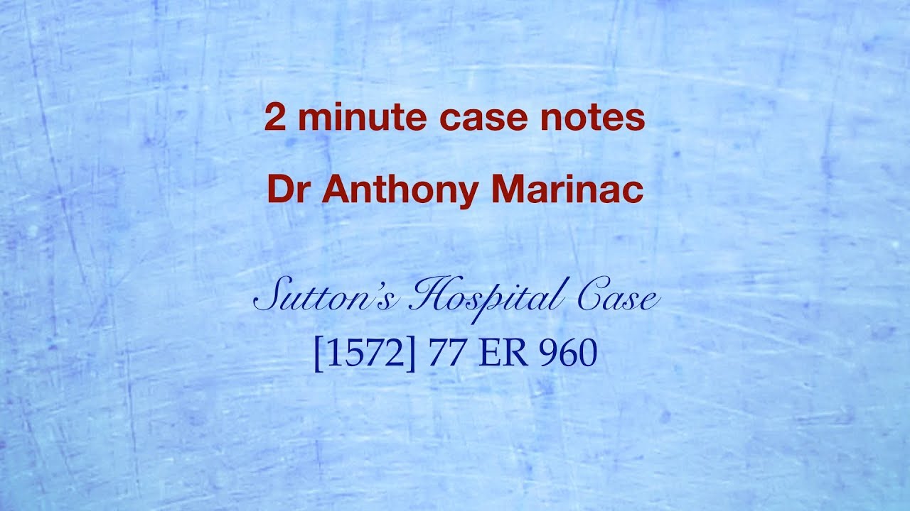 Sutton's Hospital Case (Capacity of a Corporation)