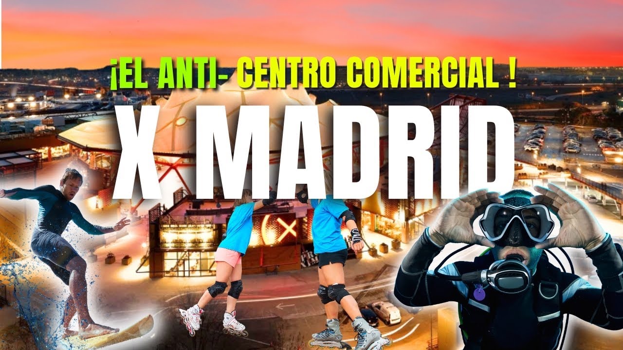 Centro Comercial X Madrid