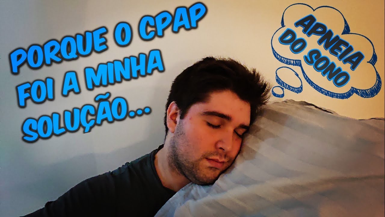 O que é Apneia do Sono? Porque o CPAP foi a minha solução...