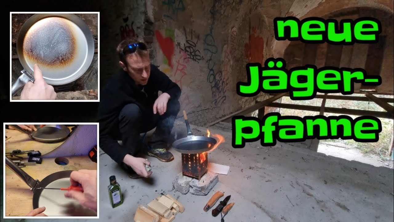 Einbrennen der neuen Jägerpfanne