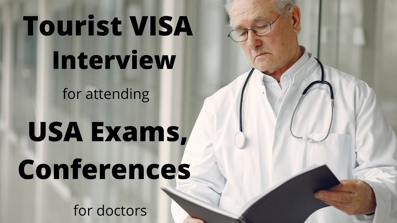 US tourist visa interview questions for doctors.