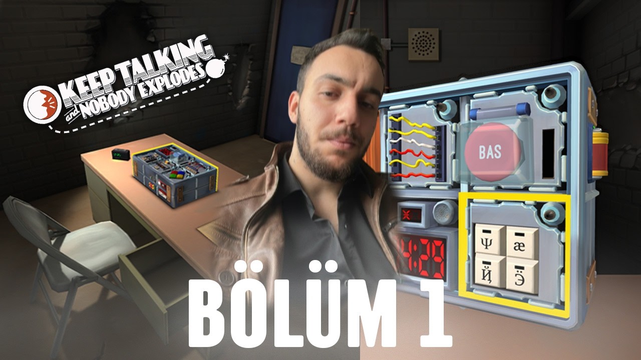 Bombayı Çözebilecek Miyiz? | Keep Talking and Nobody Explodes — Bölüm 1