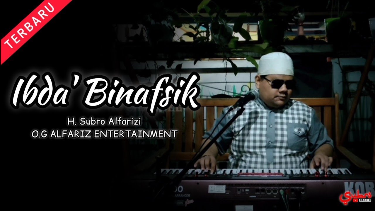 Ibda' Binafsik (rebana modern)  ||  H. Subro Alfarizi  ||  Video Live