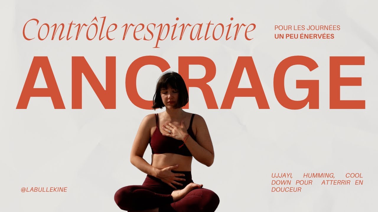 Contrôle respiratoire avec Mathilde : ANCRAGE ⚓️ 