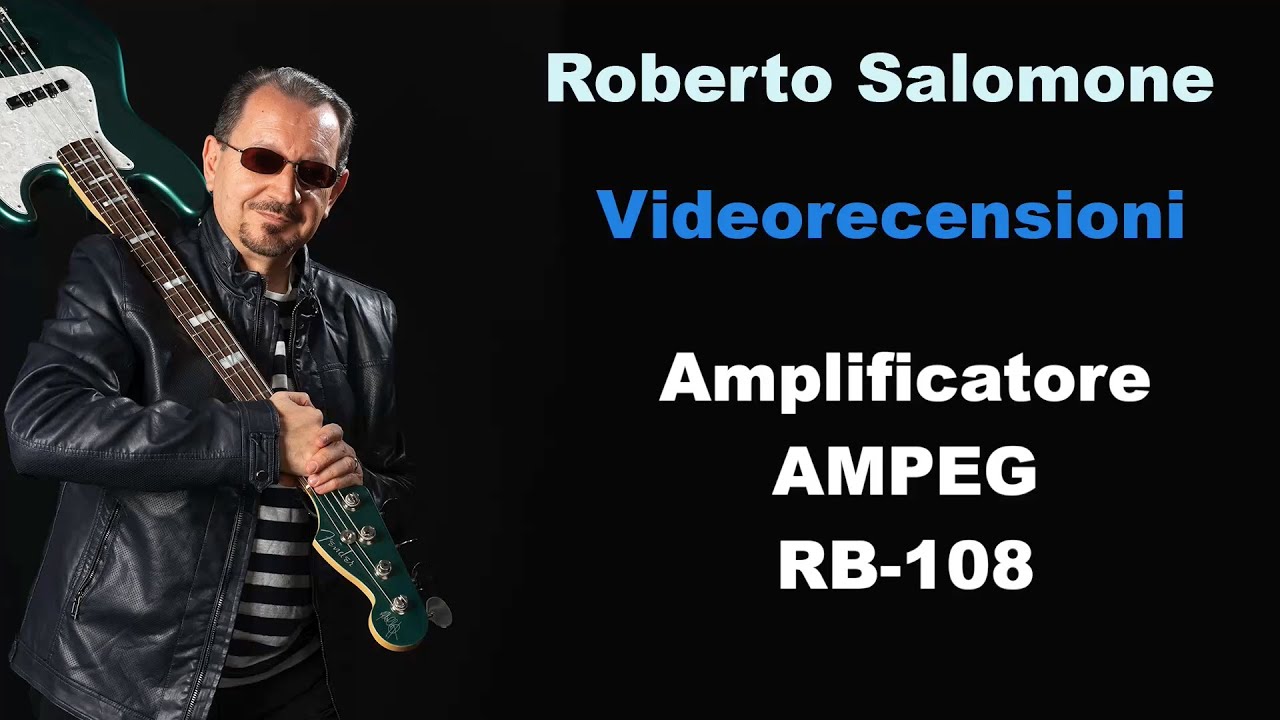Recensione amplificatore AMPEG RB-108 - by Roberto Salomone