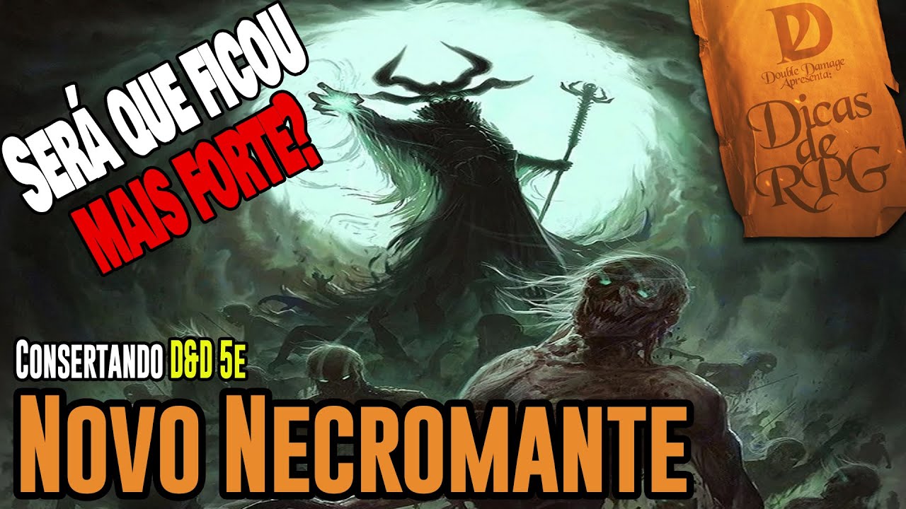 Novo Necromante (Consertando D&D 5e - Subclasse do Mago) - Dicas de RPG #96