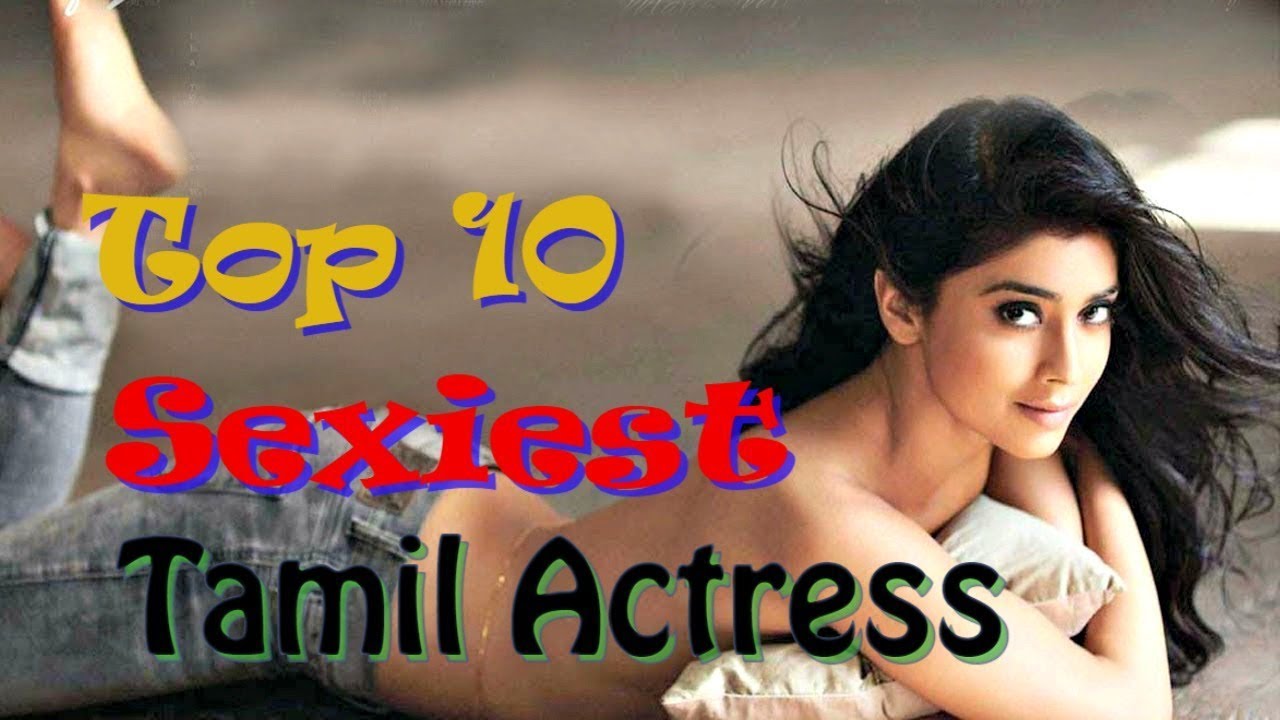 Top 10 most beautiful Hottest tamil actresses 2017