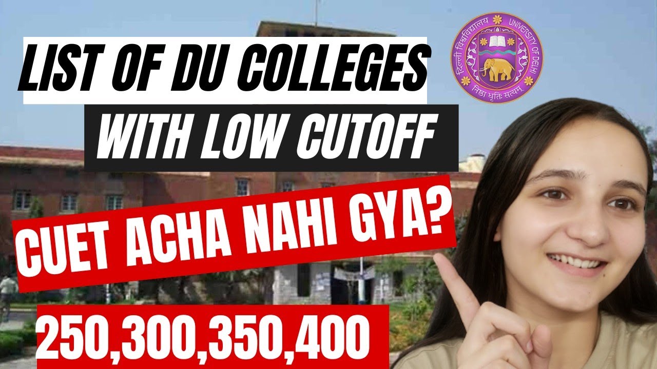 Best DU colleges with low score 🎉 list of low cutoff colleges of Delhi University