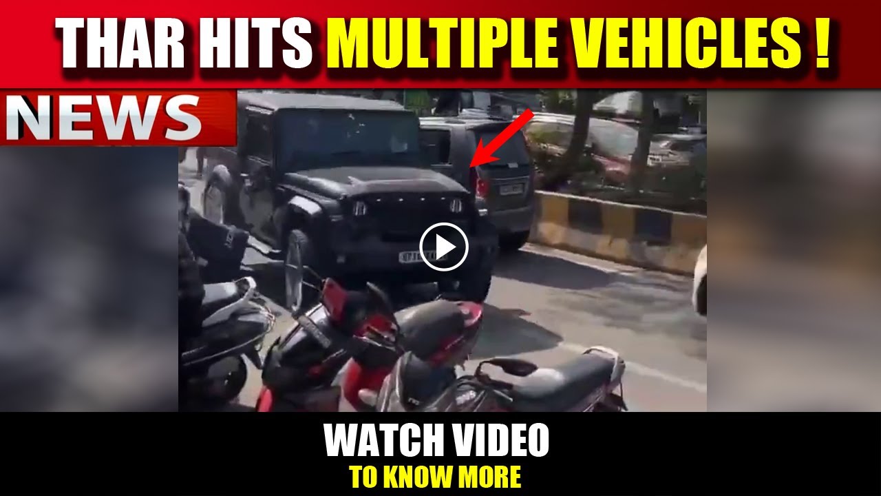 Thar Driver Hits Multiple Vehicles , Video Captured on Camera