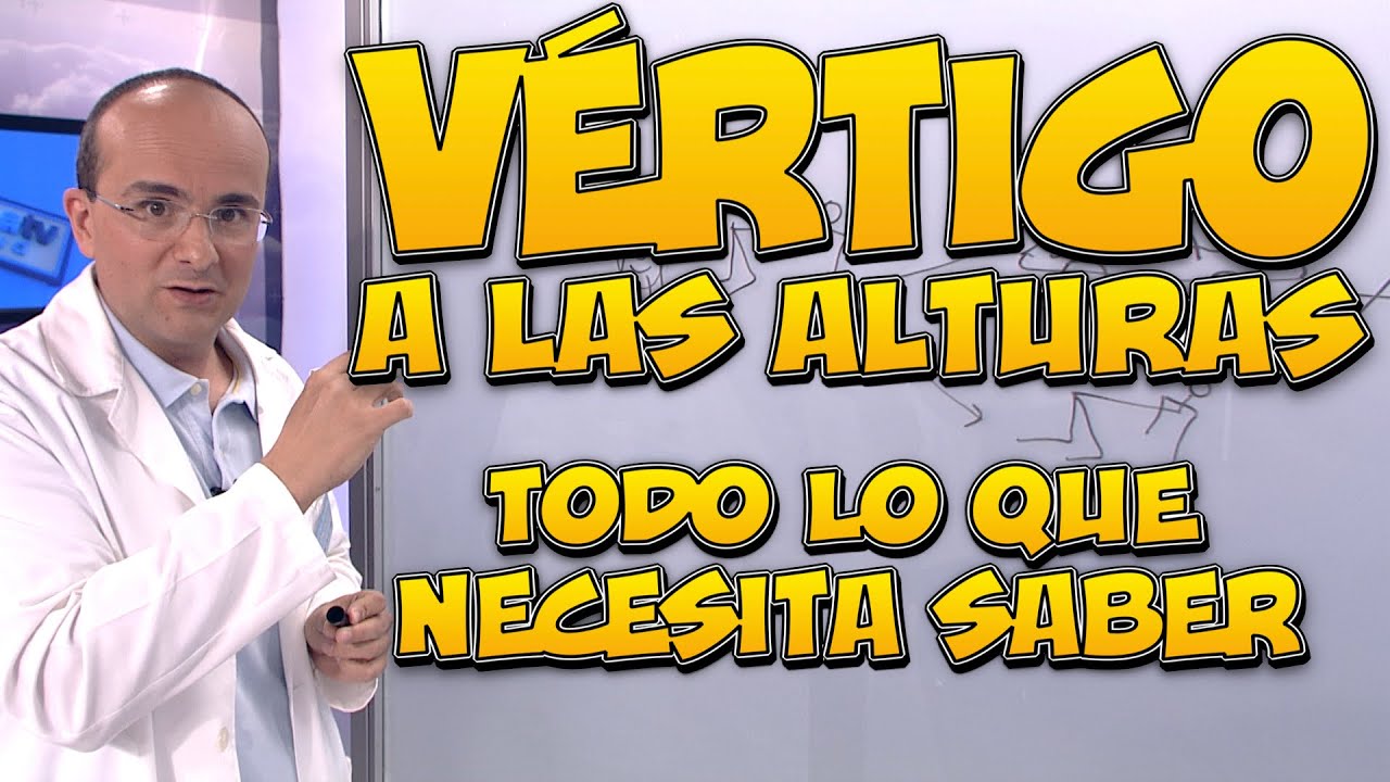 VÉRTIGO a las ALTURAS - Todo lo que necesita saber