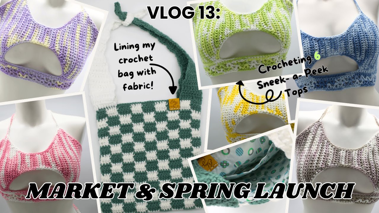 𝐅𝐢𝐫𝐬𝐭 𝐒𝐩𝐫𝐢𝐧𝐠 𝐌𝐚𝐫𝐤𝐞𝐭 of 2025!✨Sneak-A-Peek Crop Top |Lining Crochet Bag w Fabric|Market Prep 𝐕𝐥𝐨𝐠 13