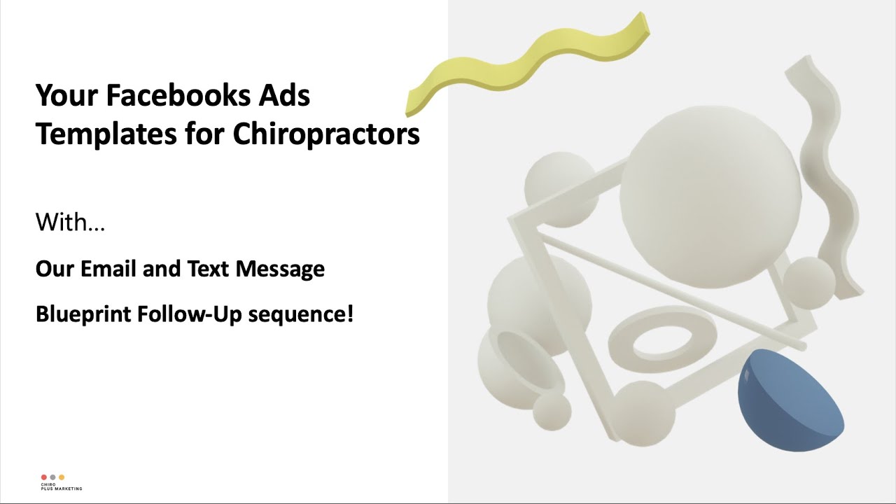 Chiropractic Facebook Ad Templates & Follow Up Blueprint
