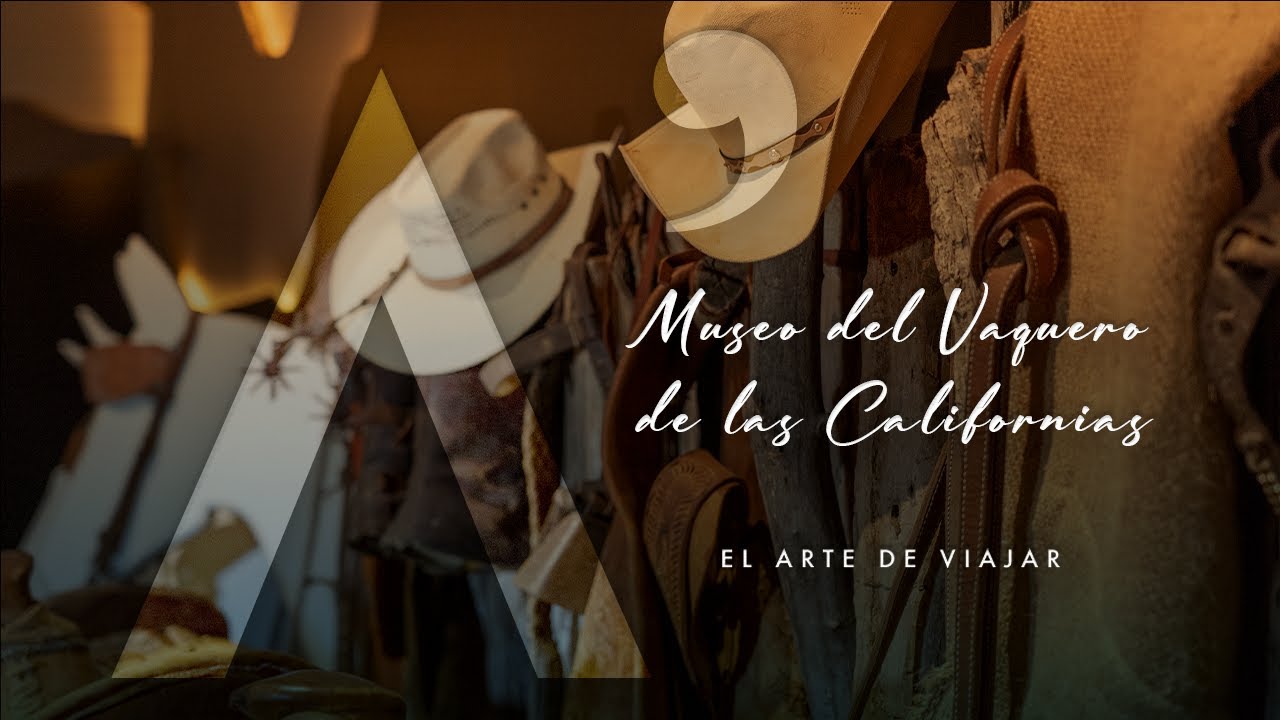 Una visita al Museo Vaquero de las Californias en El Triunfo