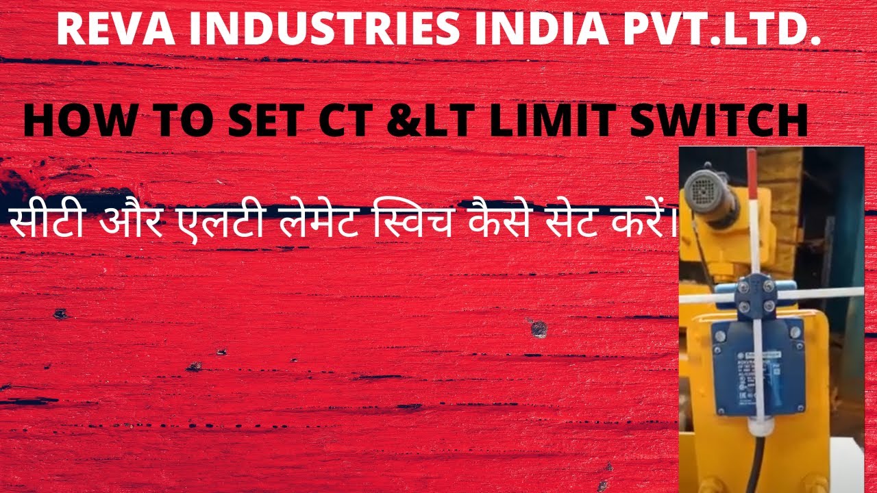 HOW TO  CT & LT LIMIT SWITCH SETTING IF ONE MOTION IS NOT WORKING .