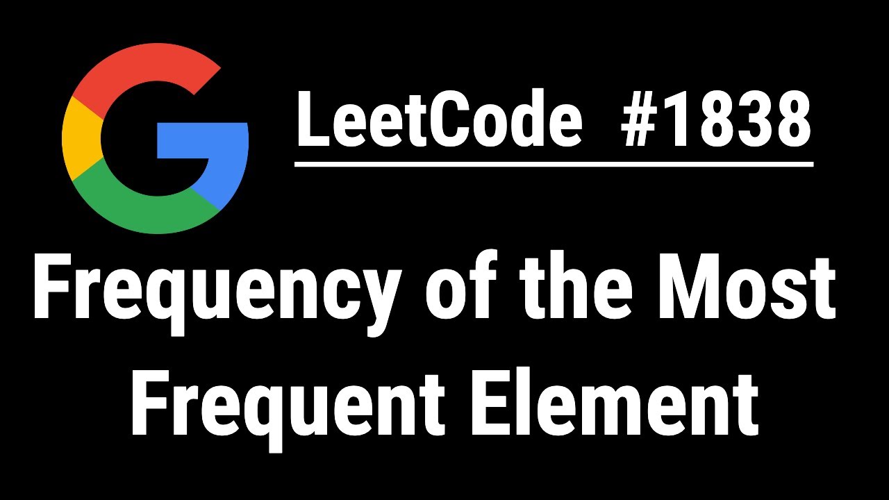 Frequency of the Most Frequent Element - LeetCode #1838 with python programming