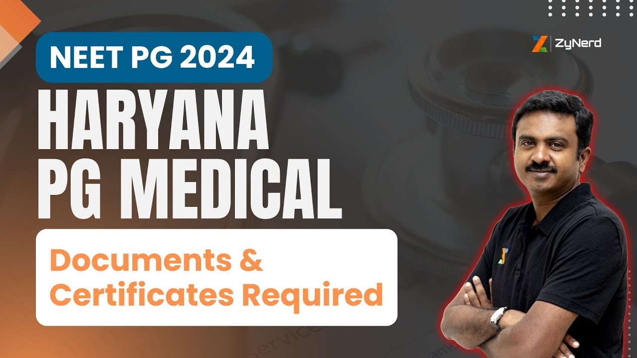 Haryana PG Medical 2024 | Documents & Certificates Required