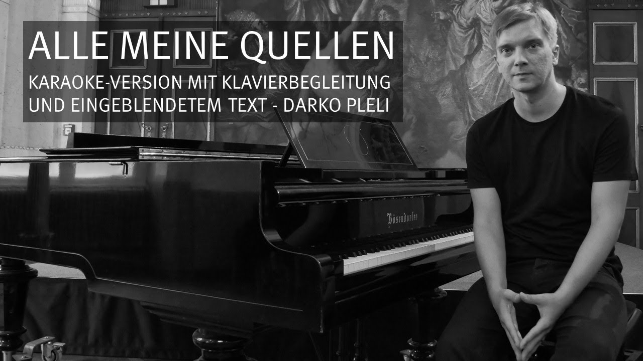 Alle meine Quellen / Karaoke-Version mit Klavierbegleitung und eingeblendetem Text