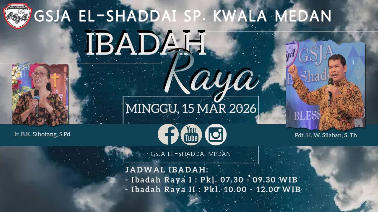 Ibadah Raya Streaming 1 GSJA El Shaddai | pkl 07.30 - 09.30 | 15 Maret 2026
