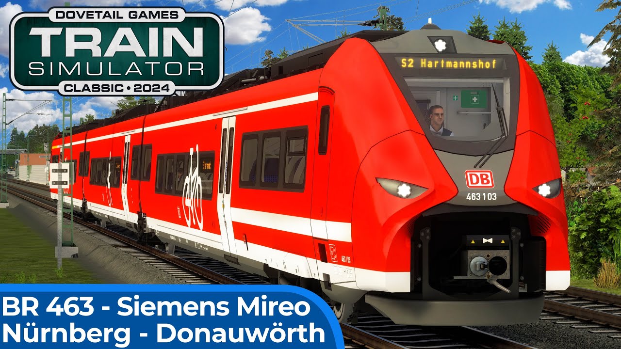 Nürnberg - Donauwörth | TRAIN SIMULATOR CLASSIC | S-Bahn Nürnberg: S2 als BR 463 - Siemens Mireo
