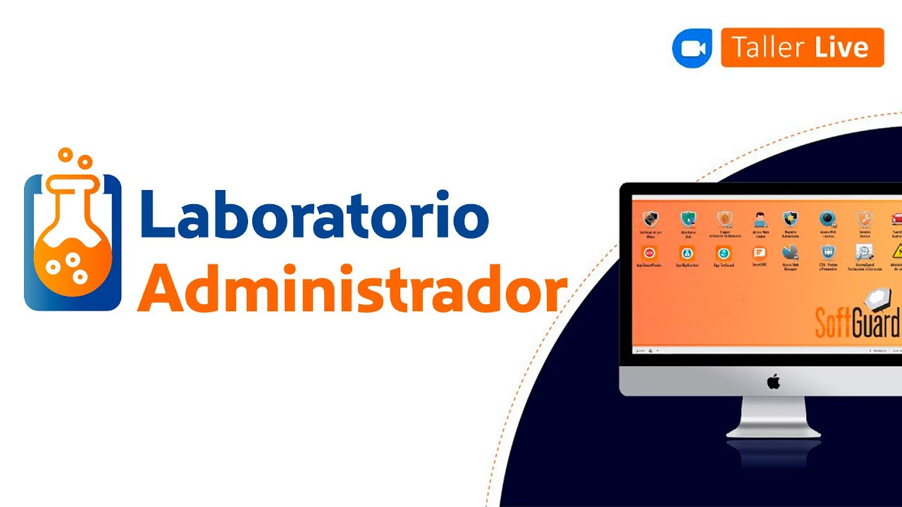 Laboratorio Administrador - Taller LIVE de SoftGuard