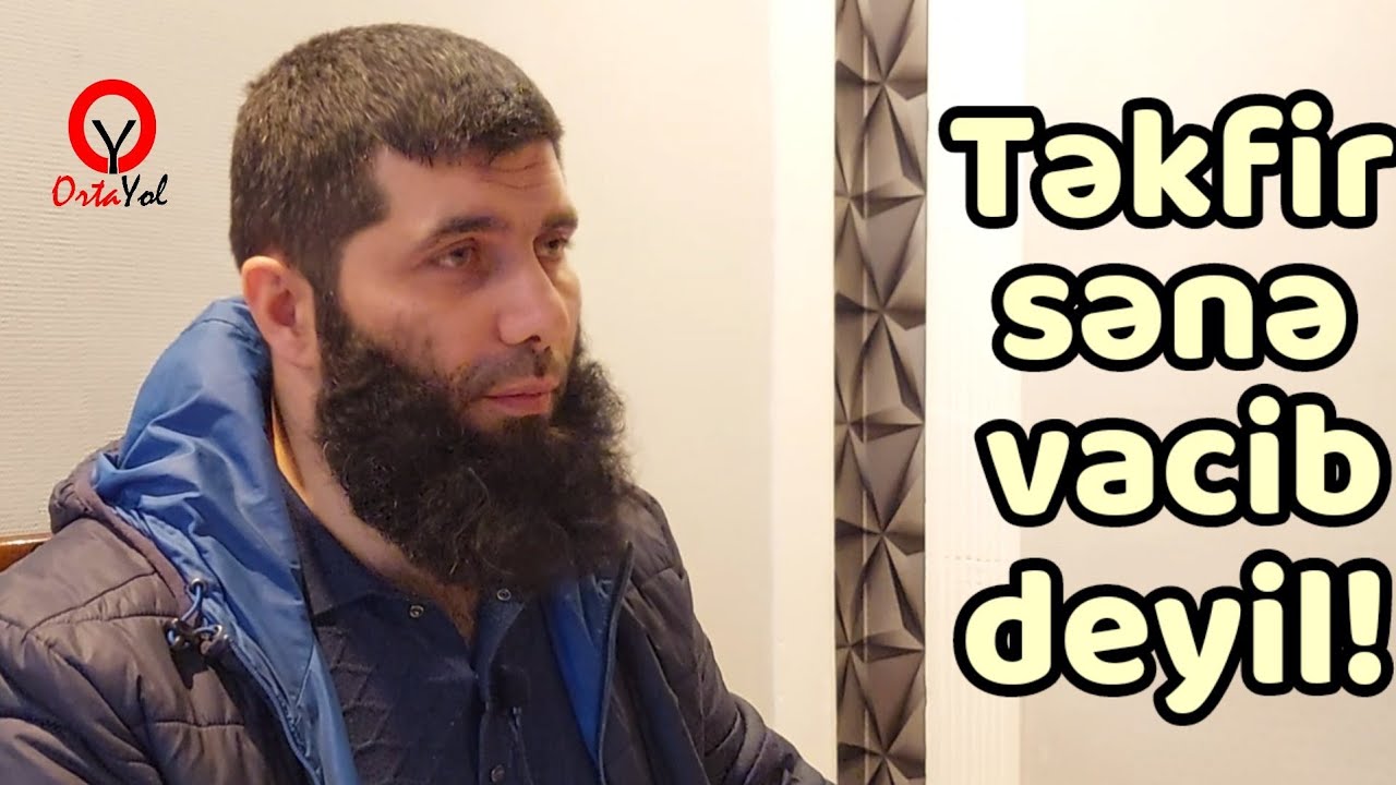 Kimisə Təkfir etmək, Kiməsə kafir demək bizə vacibdirmi? Süleyman Süleymanov. çox faydalı dərs