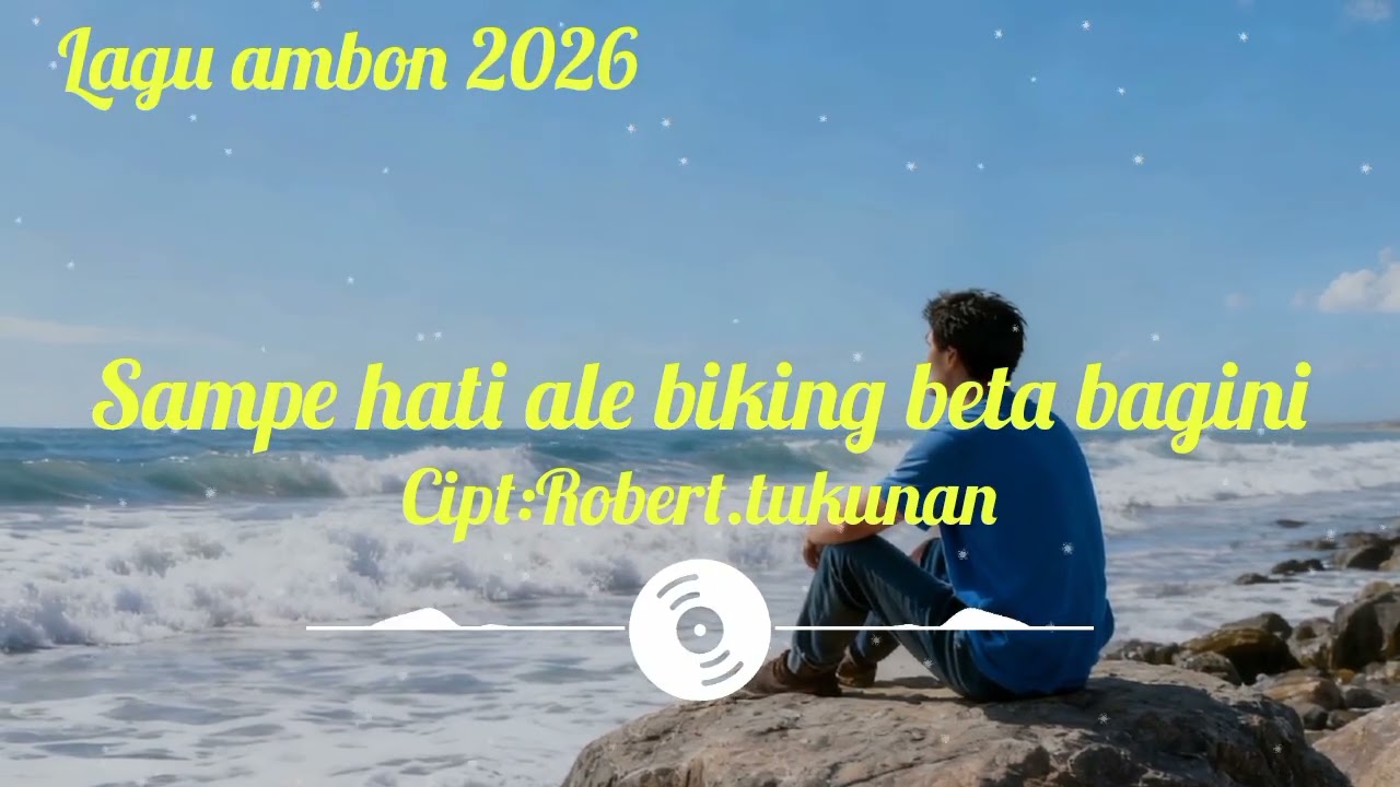 Lagu ambon 2026.Sampe hati ale biking beta bagini