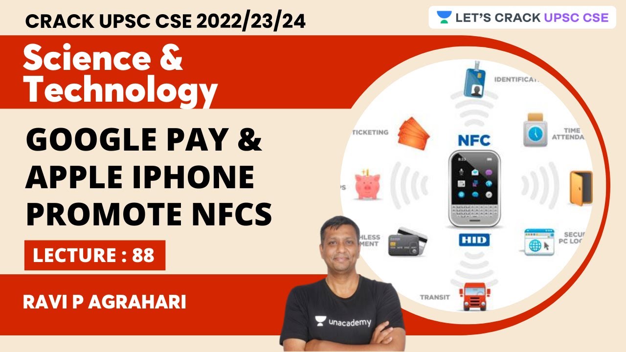 Science & Technology | L88 | Google Pay & Apple iPhone Promote NFCs | UPSC CSE | Ravi P Agrahari