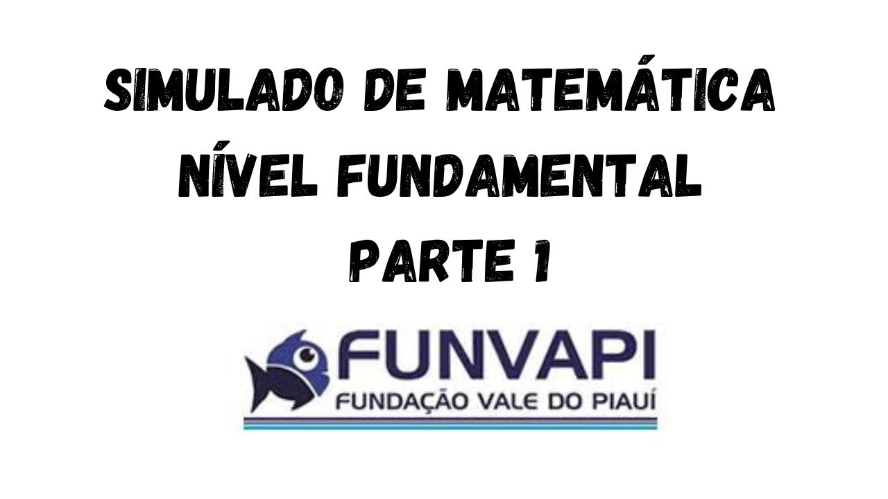 Concurso de Cacimbas- PB, questões de matemática, parte 1. Banca FUNVAPI.