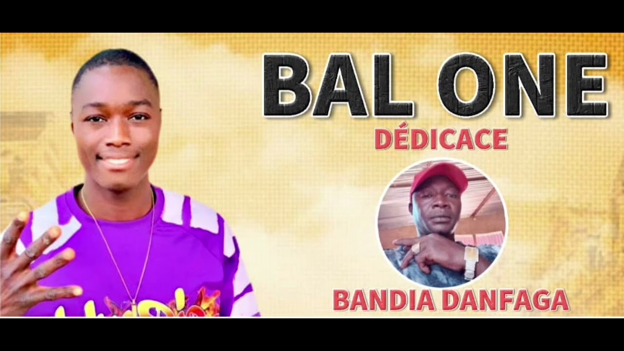 BAL ONE DÉDICACE À BANDIA DANFAGA 