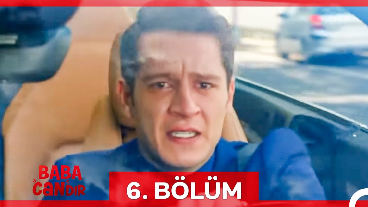 #YENİDEN Baba Candır 6. B&ouml;l&uuml;m