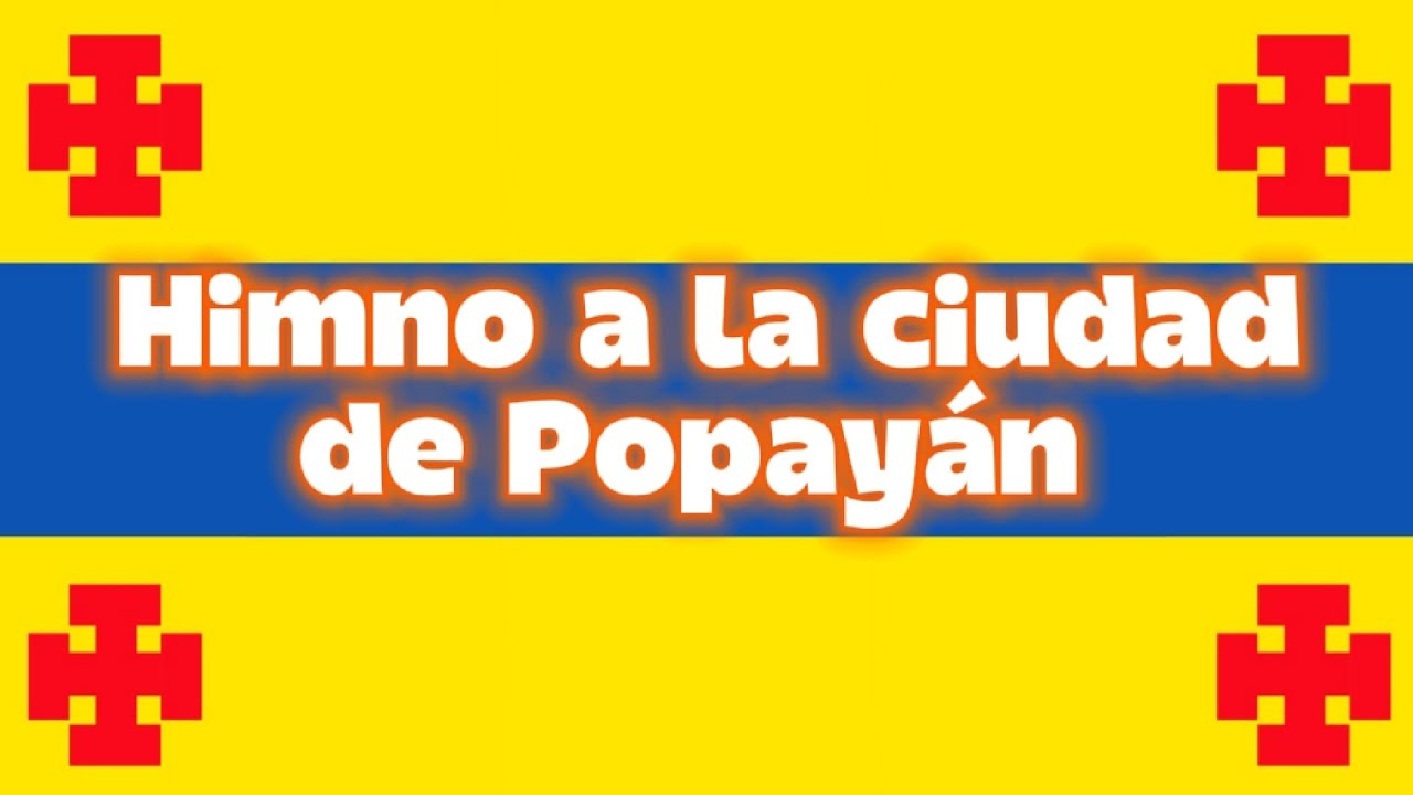 Himno de Popayán 