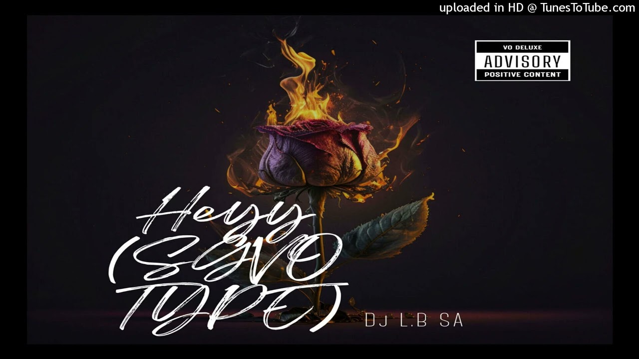 Dj L.B SA - Heyy (SGVO TYPE)