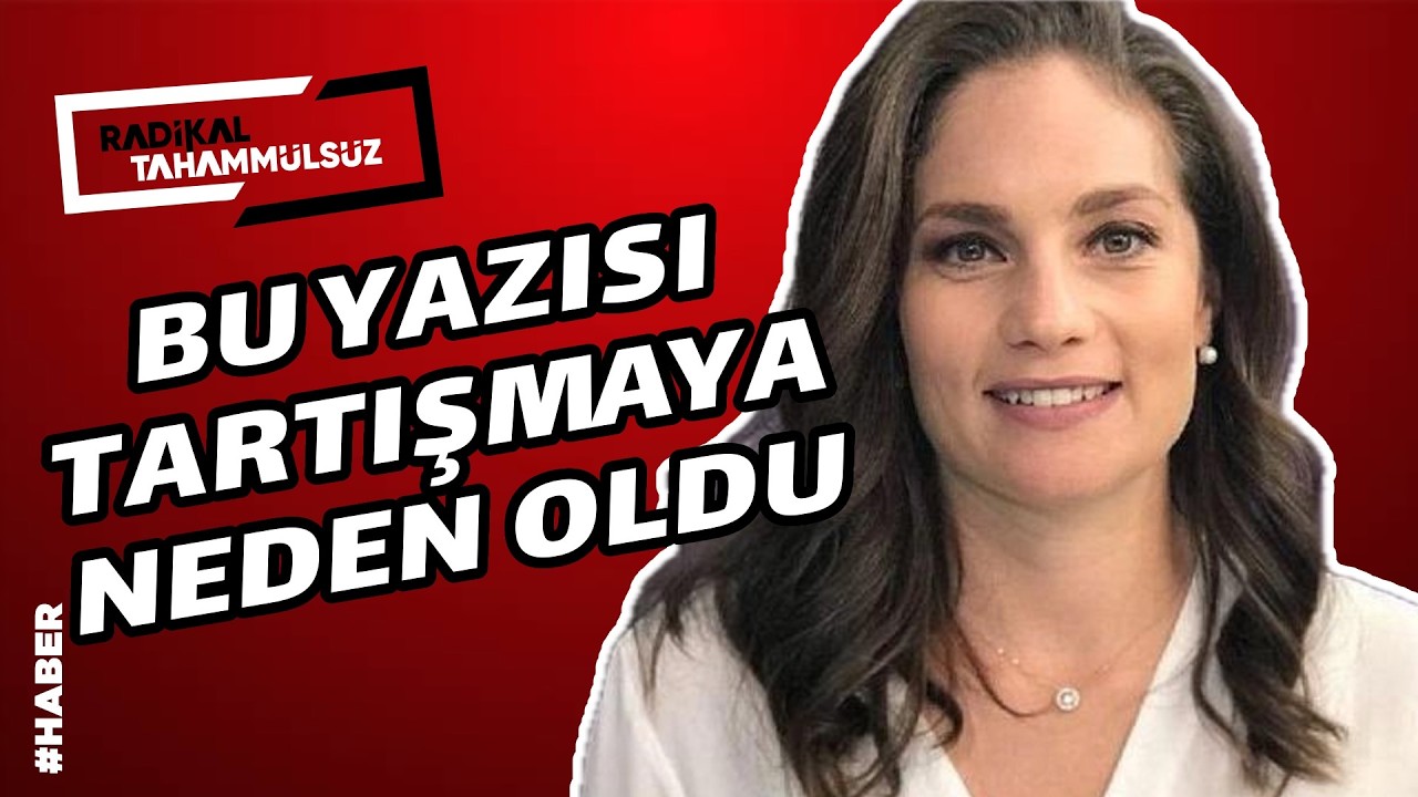 Nevşin Mengü’nün tartışmaya neden olan yazısı…