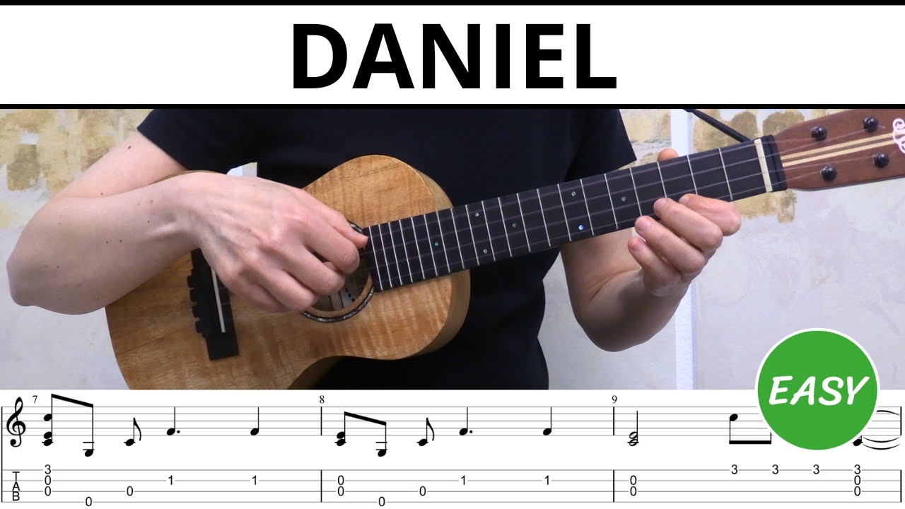Daniel (Elton John) - EASY Ukulele Fingerstyle Tabs & Tutorial