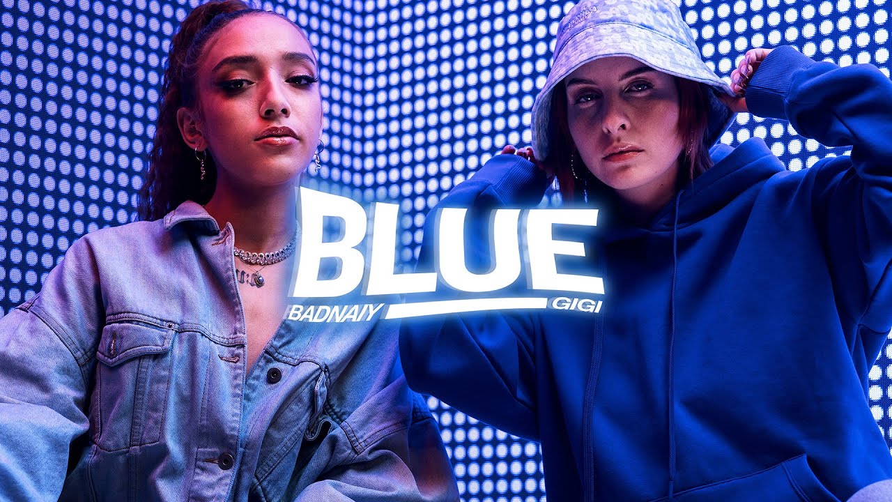 Badnaiy & Gigi - BLUE ( Official Video)