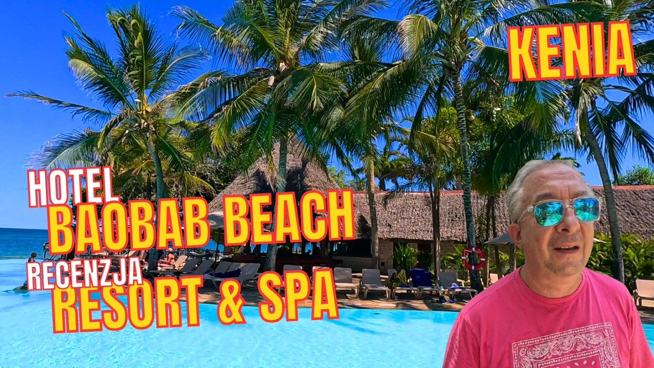 🌴 Baobab Beach Resort & SPA &ndash; Najlepszy hotel w Kenii? Recenzja z Diani Beach 🇰🇪