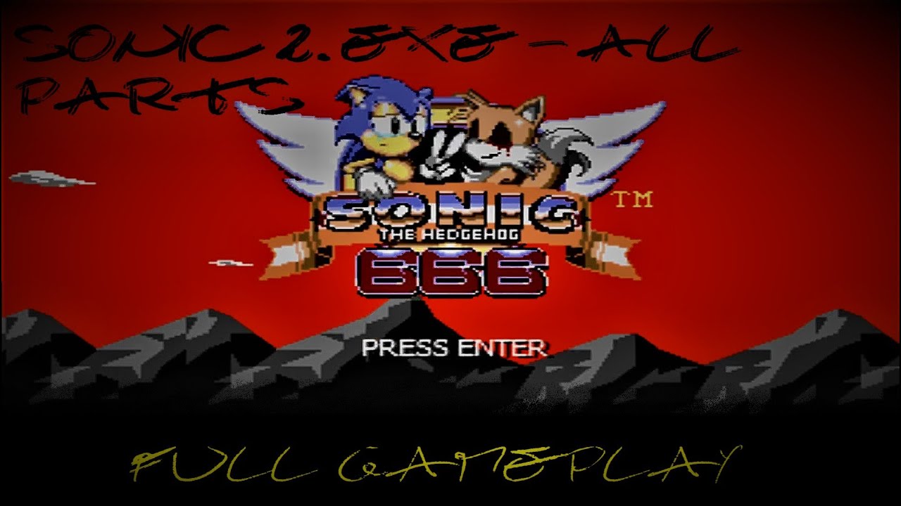 Sonic2.EXE - All Parts - FULL Gameplay