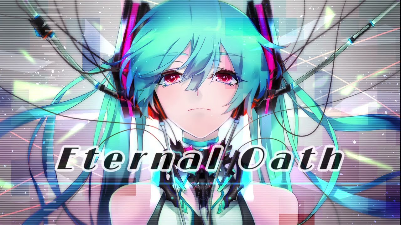 Eternal Oath / SUGURU feat.初音ミク